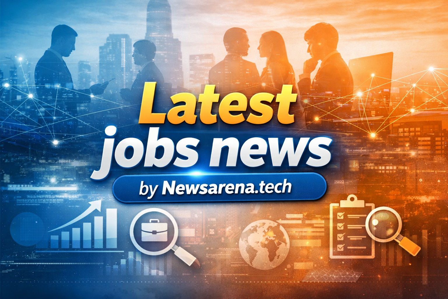 Latest jobs news by Newsarena.tech